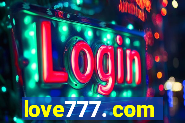 love777. com